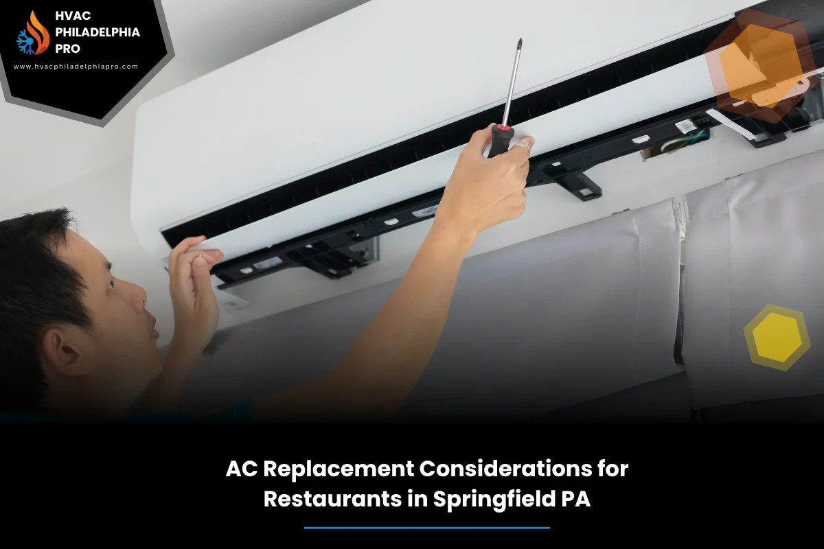 AC Replacement Considerations for Restaurants in Springfield PA